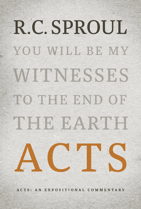 Acts: An Expositional Commentary - RC Sproul
