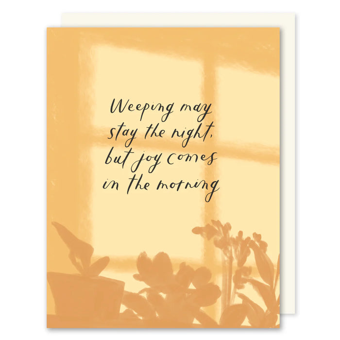 Joy Comes In The Morning Sympathy Card