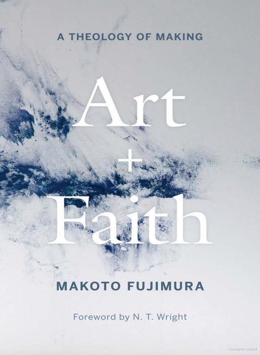 Art and Faith: The Theology of Making