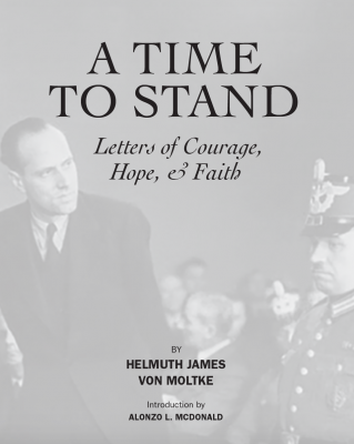 A Time to Stand: Letters of Course, Hope and Faith