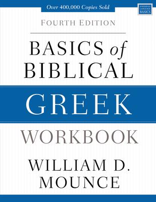 Basics of Biblical Greek Workbook