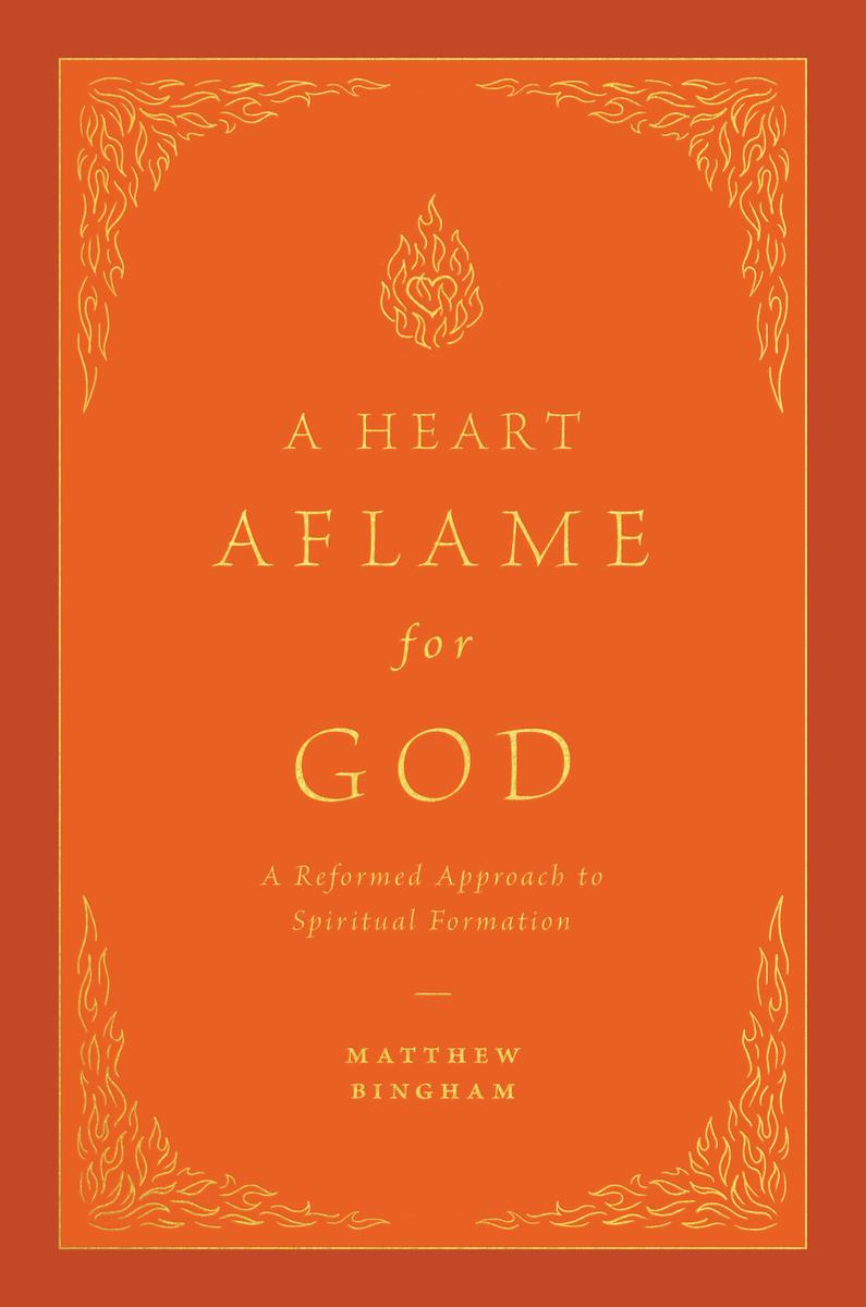 A Heart Aflame for God