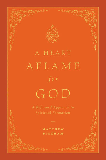A Heart Aflame for God