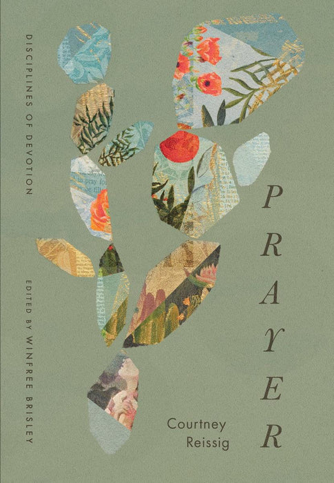 Prayer (Disciplines of Devotion)