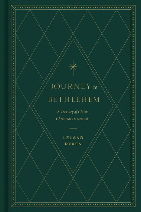 Journey to Bethlehem: A Treasury of Classic Christmas Devotionals