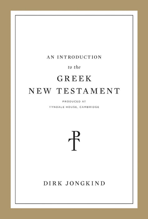 An Introduction to the Greek New Testament