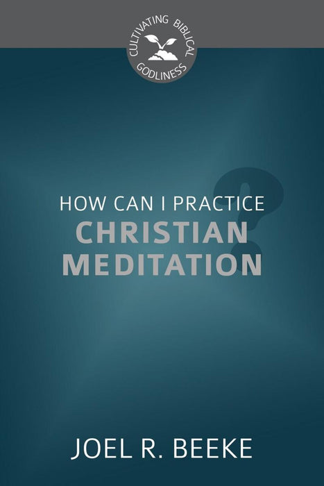 How Can I Practice Christian Meditation?