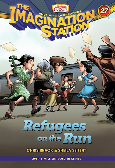 Refugees on the Run (Adventures in Odyssey, The Imagination Station #27)