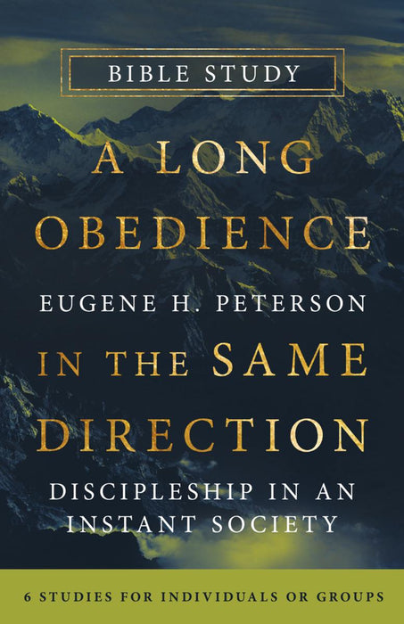 A Long Obedience in the Same Direction- Bible Study