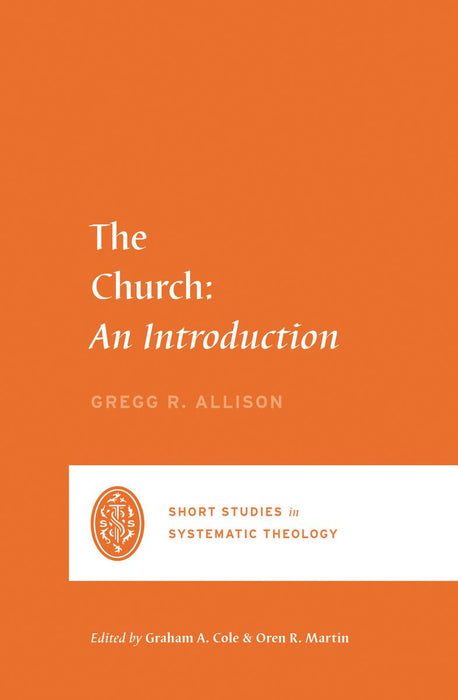 The Church:  An Introduction