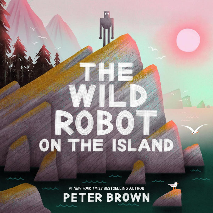 Wild Robot On the Island (Illustrated adaptation of the Wild Robot)