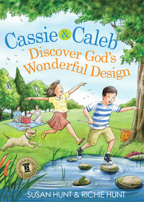 Cassie and Caleb Discover God's Wonderful Design