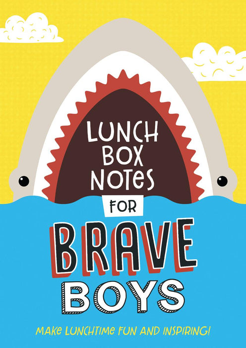 Lunch Box Notes For Brave Boys