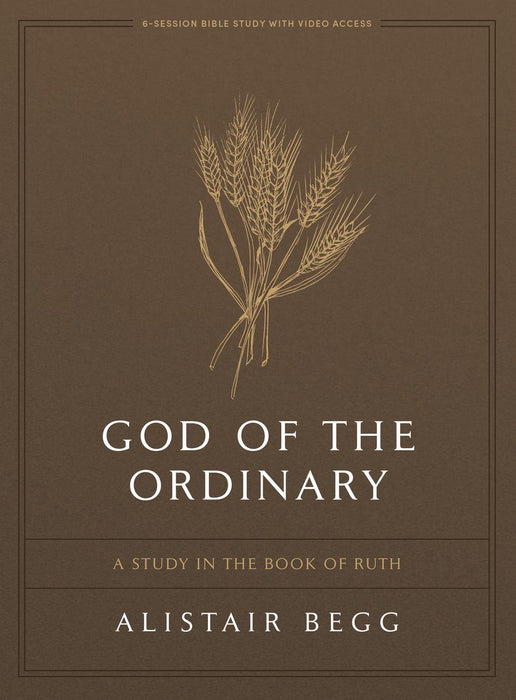 God of the Ordinary - Bible Study Book with Video Access