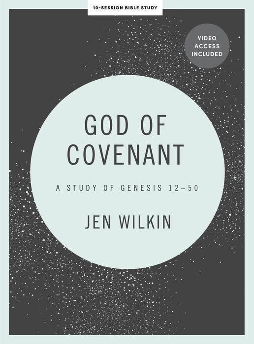 God of Covenant Bible Study Book with Video Access