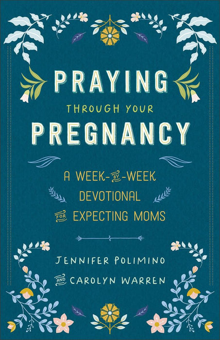 Praying Through Your Pregnancy