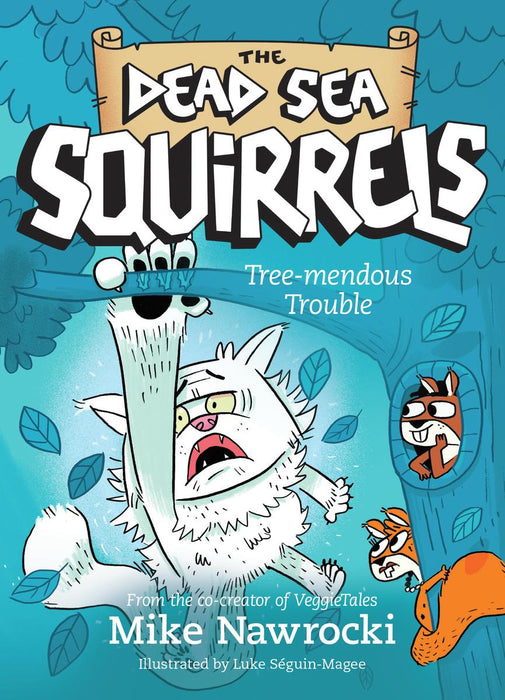 Tree-Mendous Trouble (Dead Sea Squirrels #5)