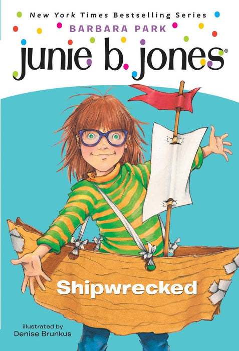 Junie B Jones; #23, Shipwrecked