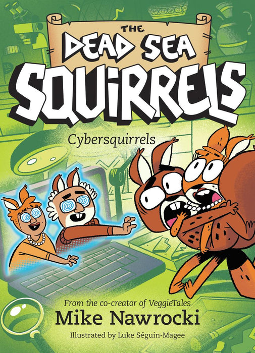 Cybersquirrels (The Dead Sea Squirrels #13)
