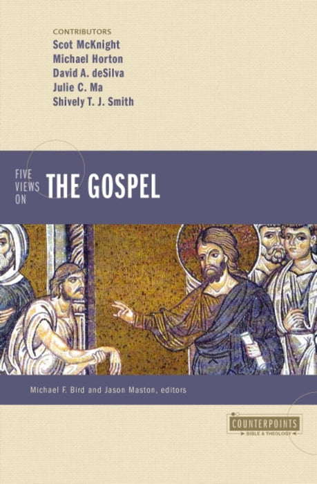 Five Views On the Gospel