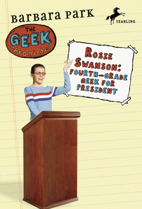 Rosie Swanson: Fourth Grade Geek for President