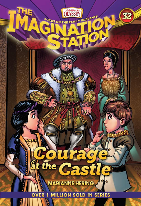 Courage at the Castle (Imagination Station #32)
