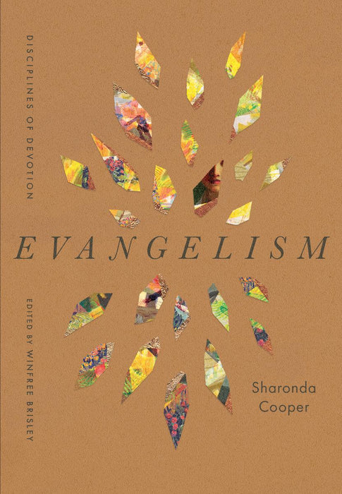 Evangelism: Disciplines of Devotion