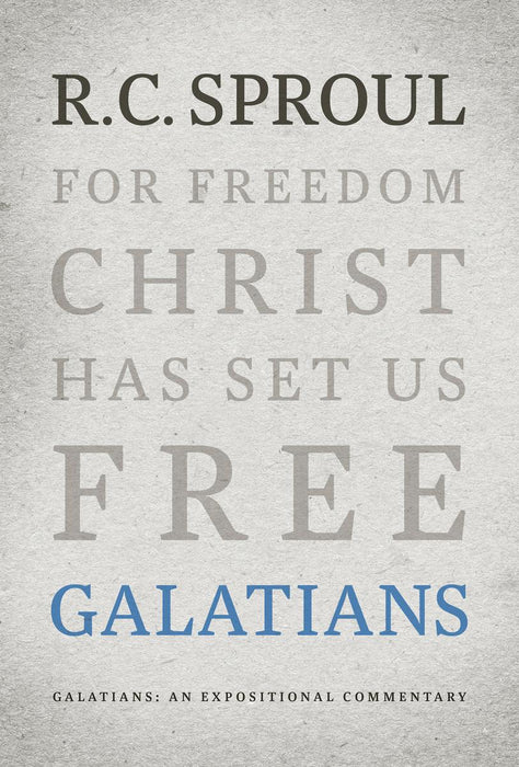 Galatians:  An Expositional Commentary