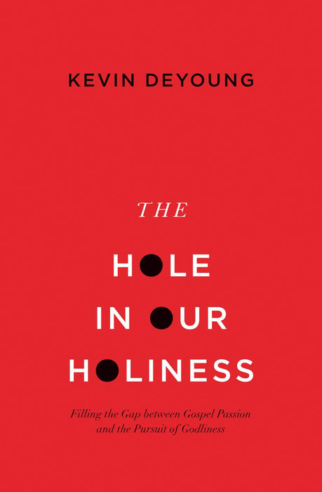 The Hole in Our Holiness