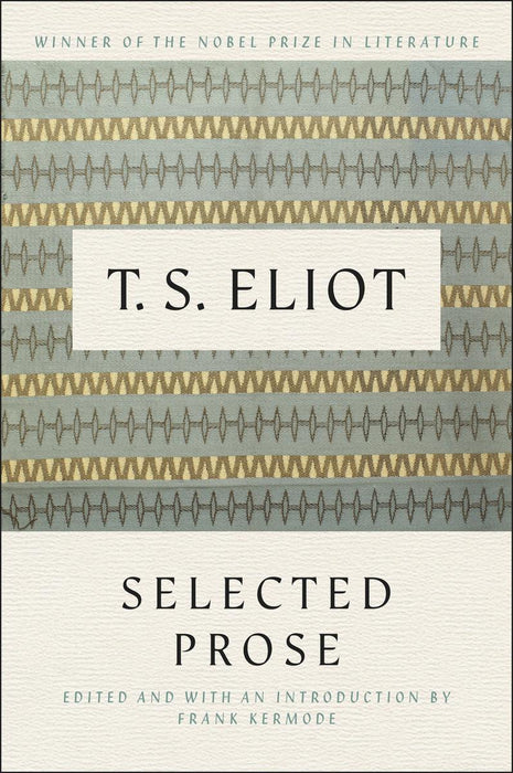 Select Prose of TS Eliot