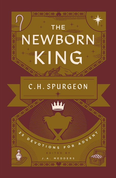 The Newborn King: 25 Devotions for Advent from C.H. Spurgeon