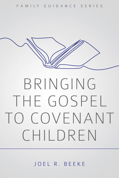 Bringing the Gospel to Covenant Children