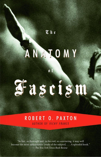 Anatomy of Fascism (Pick 1 of 7)