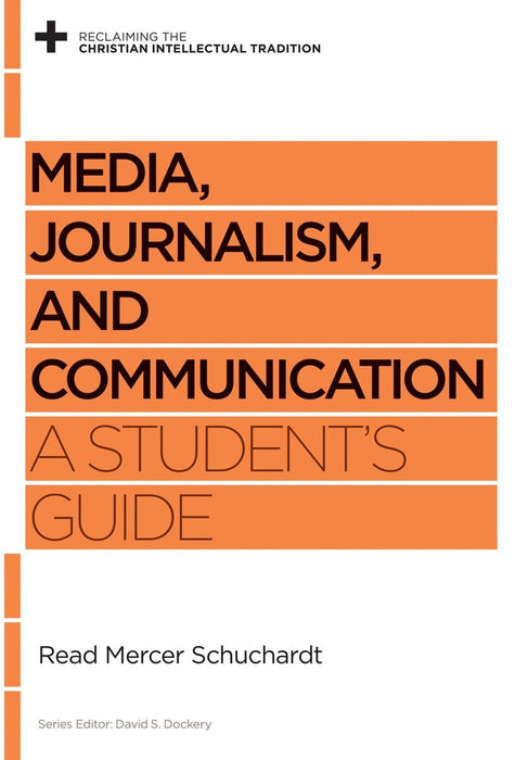 Media, Journalism, and Communication: A Student's Guide