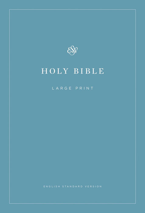 ESV Economy Bible / Large Print - Blue Softcover