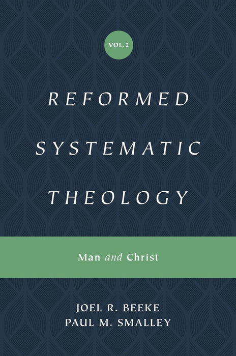 Reformed Systematic Theology Volume 2