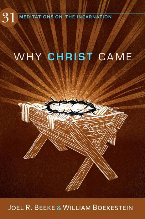Why Christ Came