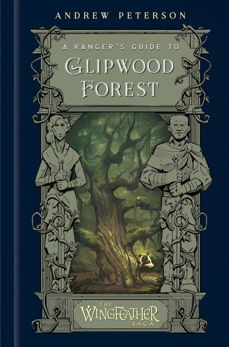 A Ranger's Guide to Glipwood Forest (The Wingfeather Saga)