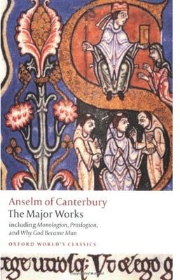 Anselm of Canterbury: The Major Works