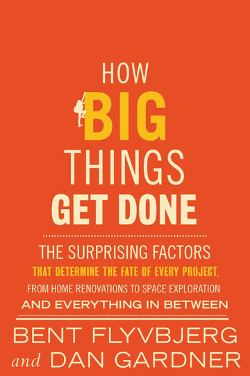 How Big Things Get Done