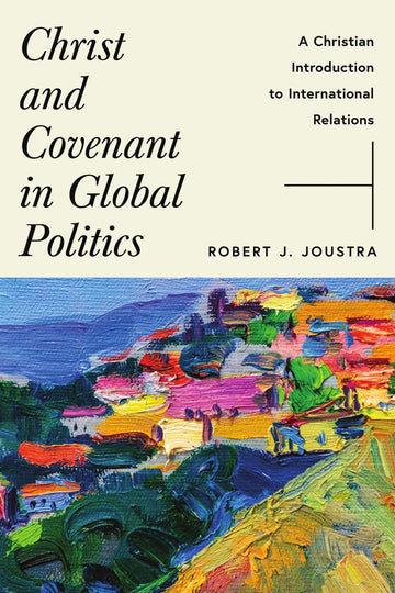 Christ and Covenant in Global Politics