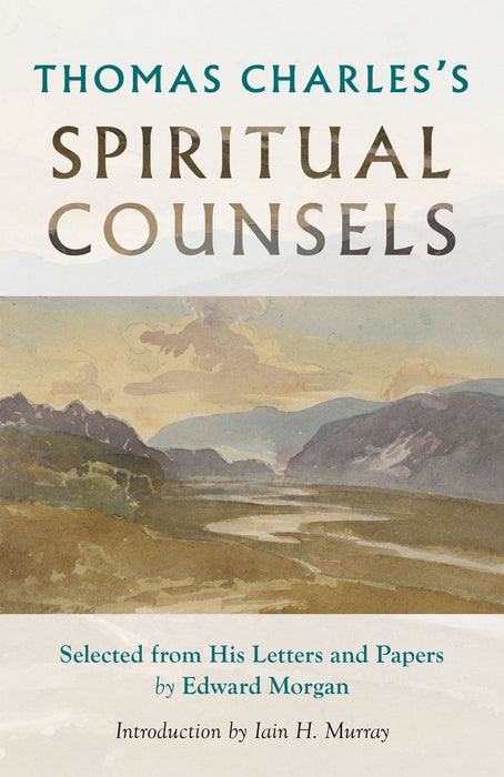 Thomas Charles's Spiritual Counsels