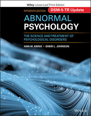 Abnormal Psychology: The Science and Treatment of Psychological Disorders, DSM-5-TR Update, 15th Edition