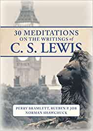 30 Meditations on the Writings of CS Lewis