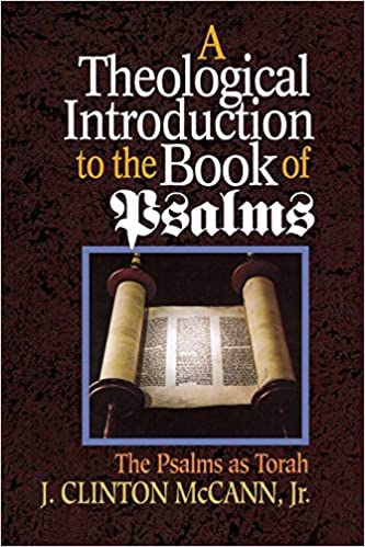 A Theological Introduction to the Book of Psalms