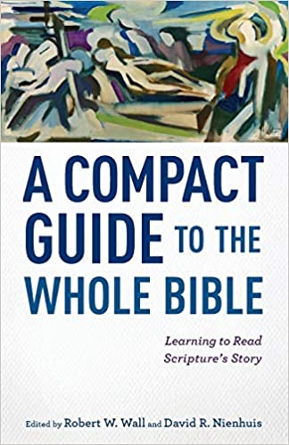 A Compact Guide to the Whole Bible