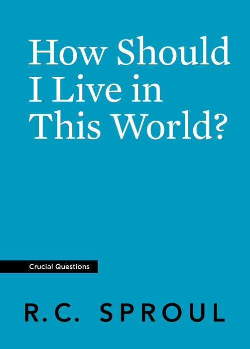 How Should I Live In This World?