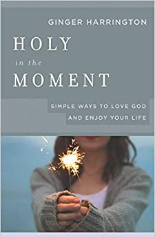 Holy in the Moment