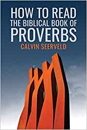 How to Read the Biblical Book of Proverbs