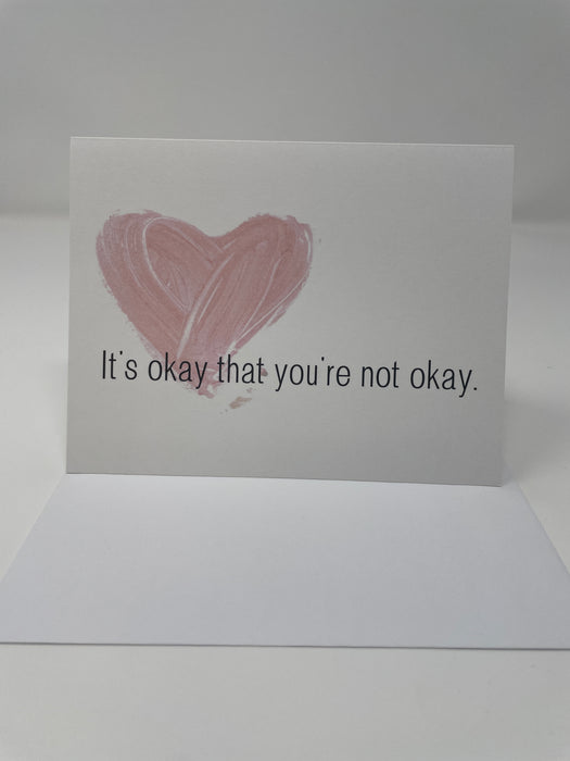 'It's Okay to Not Be Okay' Card
